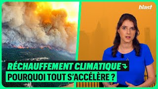 RÉCHAUFFEMENT CLIMATIQUE  POURQUOI TOUT S’ACCÉLÈRE [upl. by Orual992]