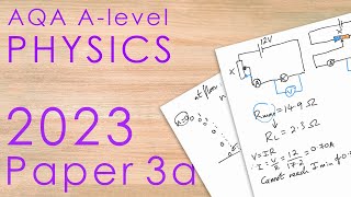 AQA 2023 Paper 3a  Alevel Physics Past Paper  Practical Skills [upl. by Deane]