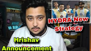 Hrishav New Announcement 📢 HYDRA New Strategy [upl. by Orion]