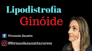 Lipodistrofia Ginóide sabe o quê é l Fernanda Zanatta [upl. by Laney863]