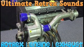 Ultimate Rotrex Engine Exhaust Sounds Compilation [upl. by Maxantia]