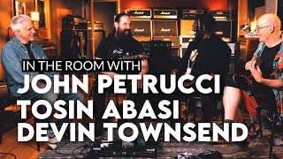 In the Room with John Petrucci Tosin Abasi and Devin Townsend [upl. by Orford195]