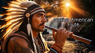 Calm Spirit Melodies  Incredible Power to Restore Body Energy  Native American Sleep Music [upl. by Enaed]