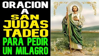 ORACION A SAN JUDAS TADEO PARA PEDIR UN MILAGRO [upl. by Kerman203]