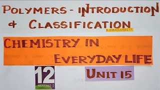 PolymersIntroduction and ClassificationChemistry in Every Day Life [upl. by Lejna7]