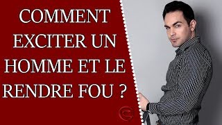 Comment exciter un homme et le rendre fou [upl. by Ecyned]