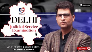 Delhi Judicial Services Exam Eligibility Pattern amp Success Tips  Dr Nikhil Kashyap [upl. by Atenik]