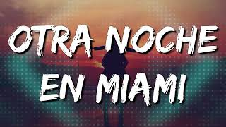 Otra Noche en Miami  Bad Bunny Letra\Lyrics Loop 1 Hour [upl. by Ithaman]