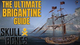 Skull amp Bones Complete Brigantine Ship Guide amp Tips [upl. by Nosnar680]