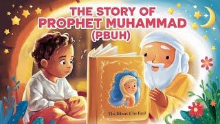 🌟 The Story of Prophet Muhammad PBUH  A Song for Kids 🌙 [upl. by Siednarb]