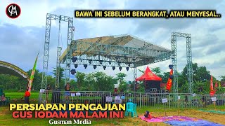 🔴LIVE PAGI INI KONDISI PERSIAPAN PENGAJIAN GUS IQDAM DESA NGRAKET MALAM INI [upl. by Nutter620]