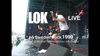 LOK Sweden Rock Festival 1999  Del 1  Lokpest [upl. by Lukey628]