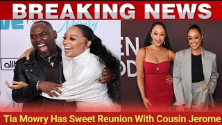 Tia Mowry Has Sweet Reunion With Cousin Jerome Wiggins After ‘Really Needing Familytop news today [upl. by Debo117]