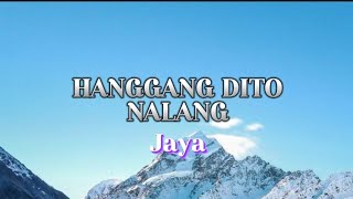 Hanggang Dito Na Lang  Jaya With Lyrics [upl. by Llednew31]