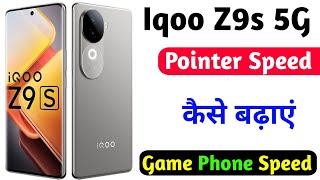 iqoo z9s pointer speed kaise badhaye  pointer speed increase on iqoo z9s  iqoo z9s [upl. by Htebazil]