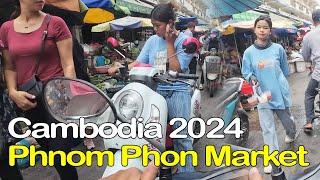 Cambodia 2024  Phnom Penh Market 2024 [upl. by Icats]