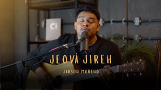 Jeová Jireh  Jadson Moreno  Cover [upl. by Coniah593]