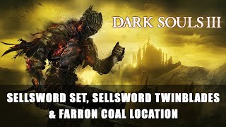 Dark Souls 3 Sellsword Set Sellsword Twinblades and Farron Coal Location [upl. by Nedyarb]