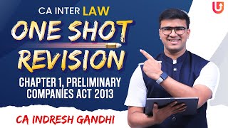 CA Inter Exam Oriented Revision  One Shot  Preliminary  Companies Act 2013  CA Indresh Gandhi [upl. by Jo-Ann]