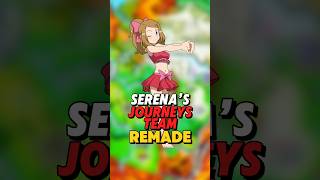 Serena’s Pokemon Journeys Team Remade [upl. by Lennahc]