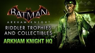 Batman Arkham Knight  Riddler Trophies  Arkham Knight HQ [upl. by Eniamor892]