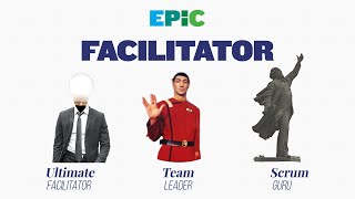 EPiC Facilitator Scrum Master  Agile Team Facilitator [upl. by Hsenid424]