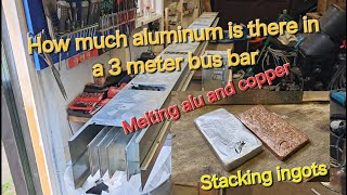 How much alu is there in 10 ft busbus making alu and copper ingots [upl. by Pomcroy]