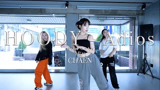 춤린이반 CHAEN Choreography  HOODY  Adios Feat GRAY [upl. by Ahsilahk]