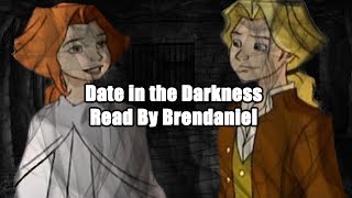 Date in the Darkness [upl. by Nah]