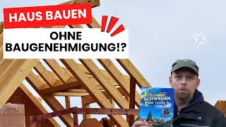 Haus bauen ohne Baugenehmigung [upl. by Adamis461]