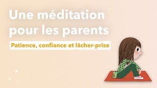 Méditation guidée pour les parents [upl. by Odraude]