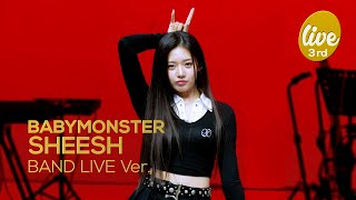 4K BABYMONSTER “SHEESH” Band LIVE Concert 세상을 SHEESH하게 만들 베몬 밴드라이브😈 it’s KPOP LIVE 잇츠라이브 [upl. by Enyleuqcaj]