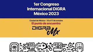 1er DIGRA MX Programa httpsdigramxorgprograma culturaludica ProcesosCulturales [upl. by Rehoptsirhc624]