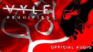 Vyle Reunified OFFICIAL AUDIO [upl. by Gemoets570]