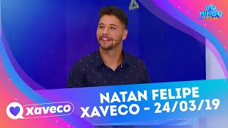 Natan Felipe  Xaveco  Domingo Legal 240319 [upl. by Peednas91]