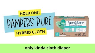 Pampers Pure Hybrid Diaper  Unboxing amp Review [upl. by Stoat539]