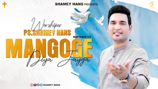 Mangoge Diya Jayga  Official Video  New Masih Song 2022  PsShamey Hans  Ashish Talib [upl. by Annaynek]