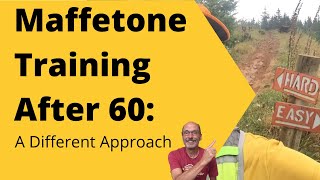 Maffetone Method Training for Running After 60 A Different Approach [upl. by Harte]