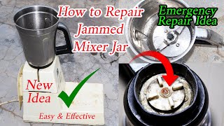 How to Repair Jammed Mixer Jar [upl. by Aenea]