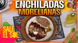 Receta de Enchiladas Morelianas con la chef Ingrid Ramos y Mauricio Islas  Sale el Sol [upl. by Boj]