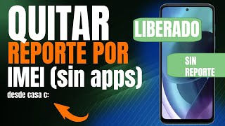 ✅ Cómo Quitar Reporte y Liberar IMEI de Celular en 3 pasos [upl. by Lucius639]