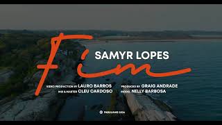 SAMYR LOPES FIM [upl. by Adnahc]