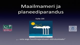 Vaba Akadeemia 2024 11 08 Kalle Olli quotMaailmameri ja planeediparandusquot [upl. by Llert]