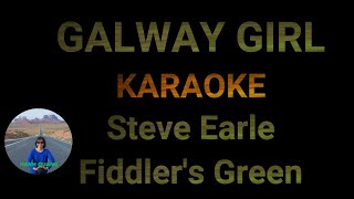 Galway Girl Karaoke Steve Earle In the style of Fiddlers Green Reupload [upl. by Aicargatla]