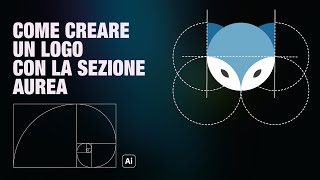 Come creare un Logo con la Sezione Aurea Golden Ratio  TUTORIAL COMPLETO [upl. by Aleta]