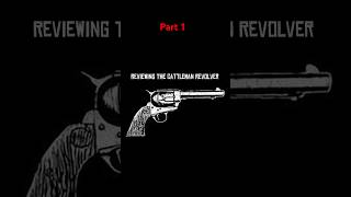 Reviewing The Cattleman Revolver Pt1 rdr rdr2 reddeadredemption reddeadredemtion2 review [upl. by Alled]