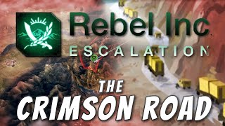 Rebel Inc Custom Scenarios  The Crimson Road [upl. by Eneluqcaj]