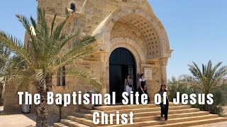 BAPTISM SITE OF JESUS [upl. by Tunnell]