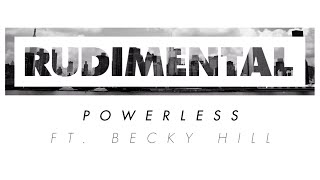 Rudimental  Powerless ft Becky Hill Official Audio [upl. by Gwyn]