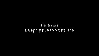 Eloi Ortells  La nit dels innocents Lyric Video [upl. by Roslyn156]